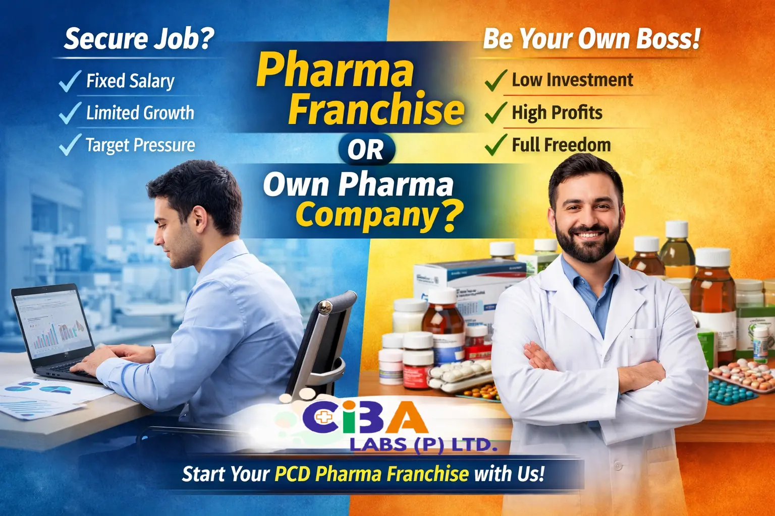 Pharma Franchise vs Starting Your Own Company: What’s the Best Choice with CIBA Labs?